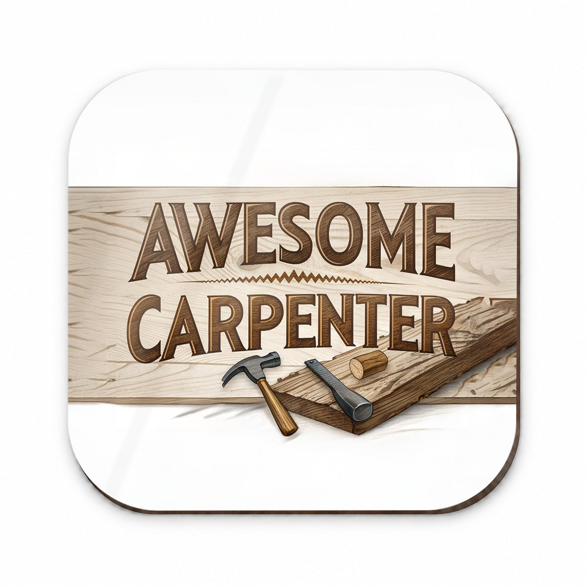 Awesome Carpenter Inspirational Fridge Magnet