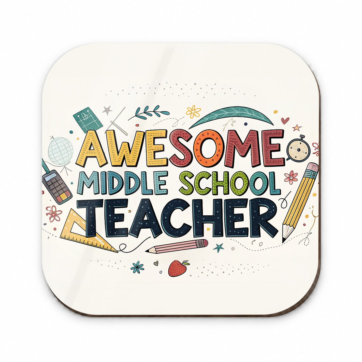 Awesome Middle School Teacher Inspirational Fridge Magnet