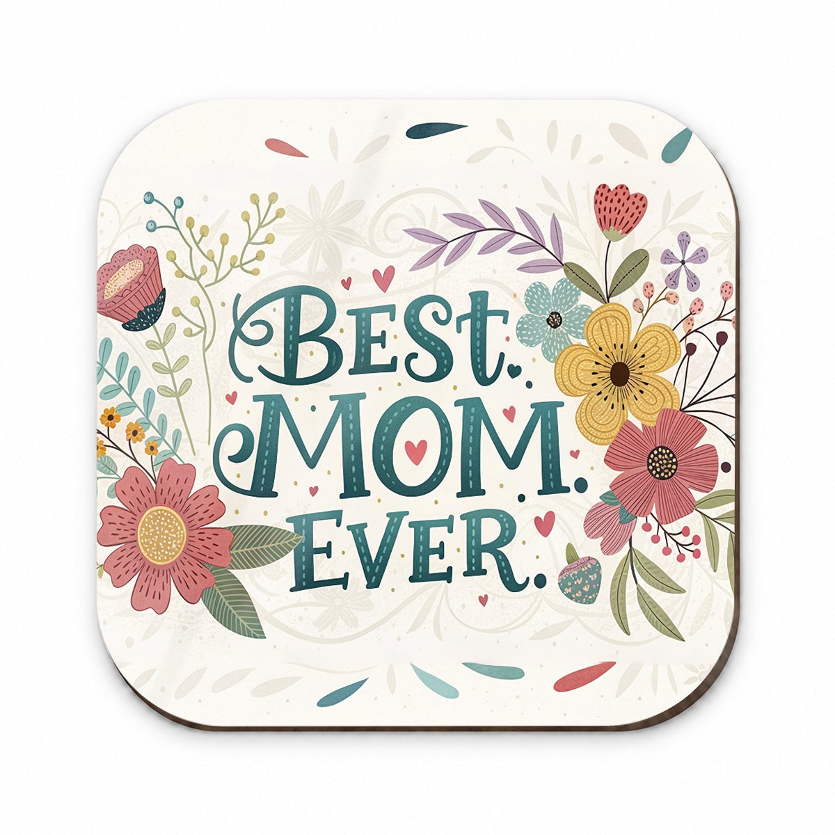 Best Mom Ever Flowers Mother's Day Fridge Magnet