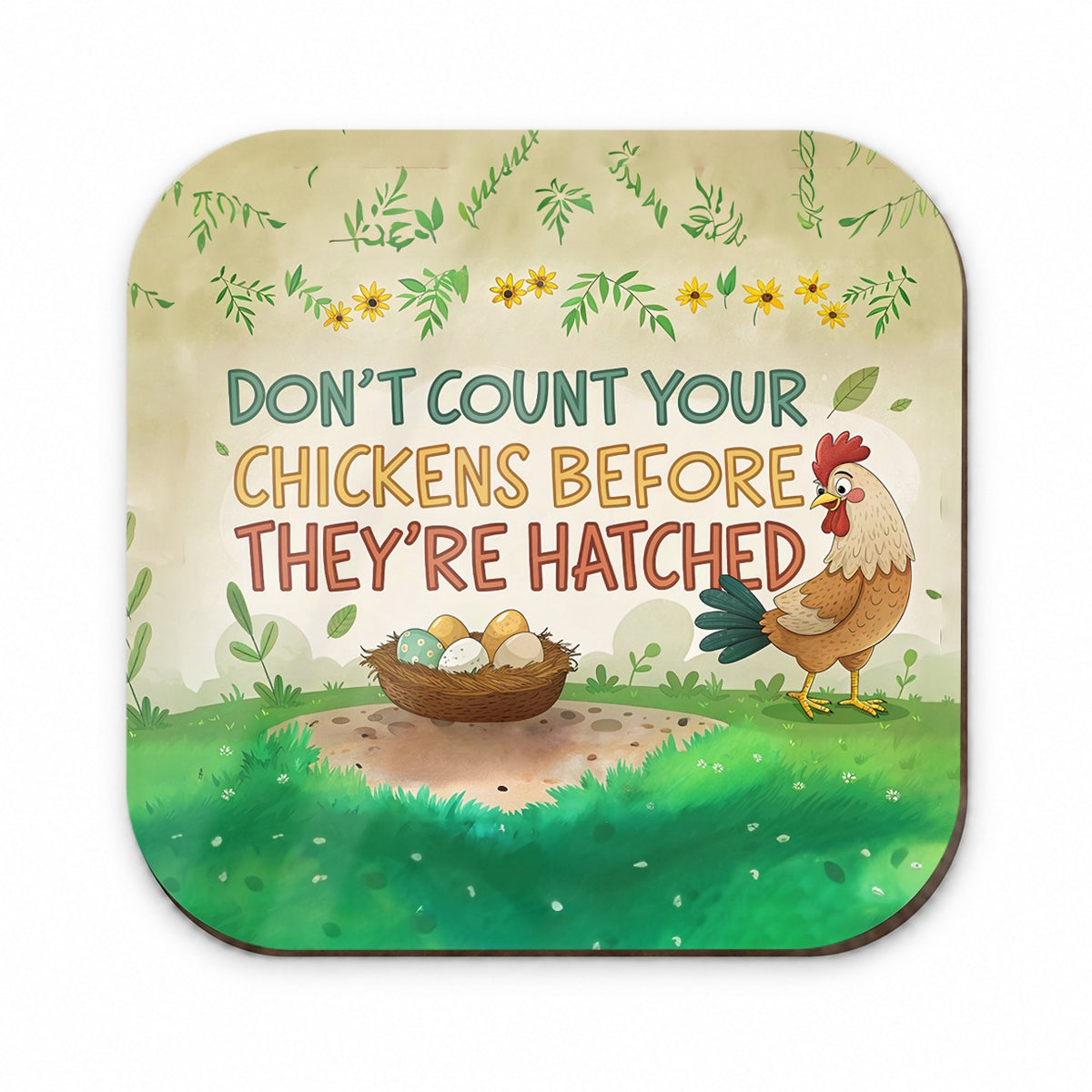 Don't Count Your Chickens Before They're Hatched Funny Saying Fridge Magnet