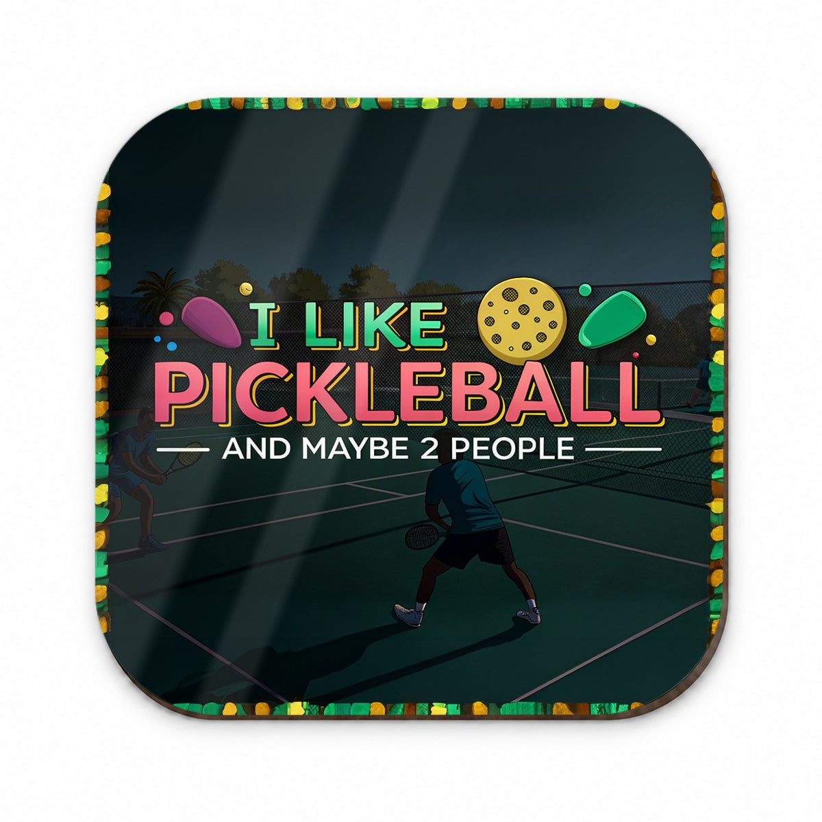 I Like Pickleball And Maybe 2 People Funny Fridge Magnet
