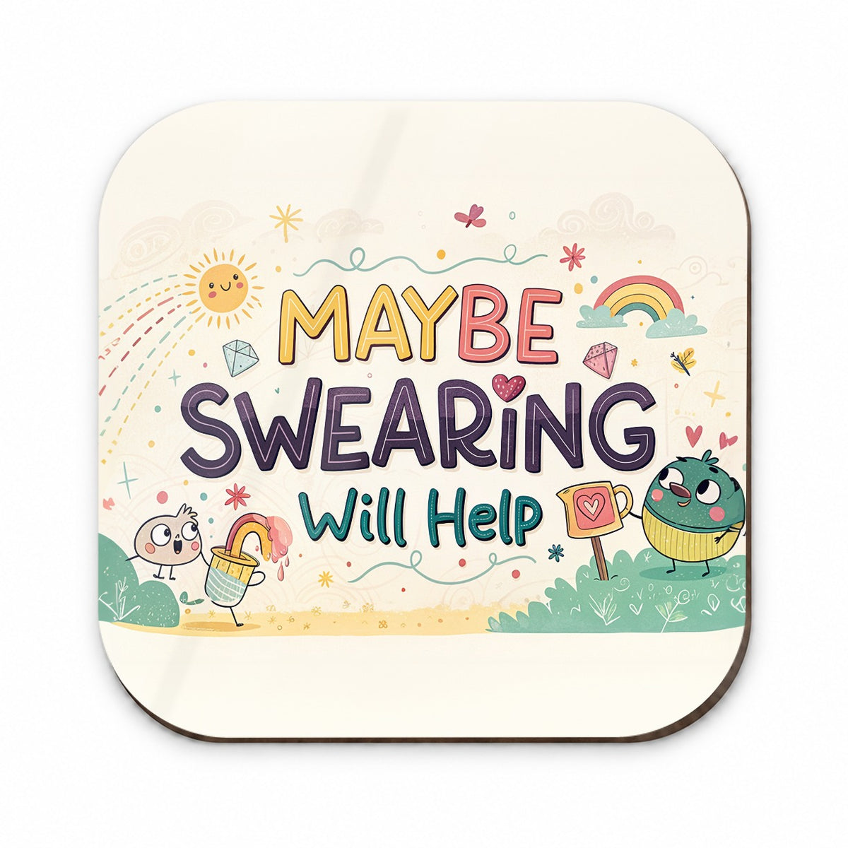Maybe Swearing Will Help Funny Fridge Magnet