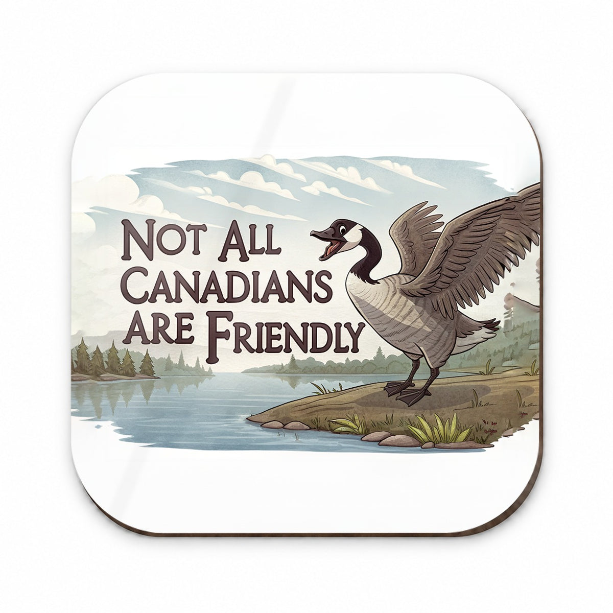 Not All Canadians Are Friendly Angry Canada Goose Funny Fridge Magnet