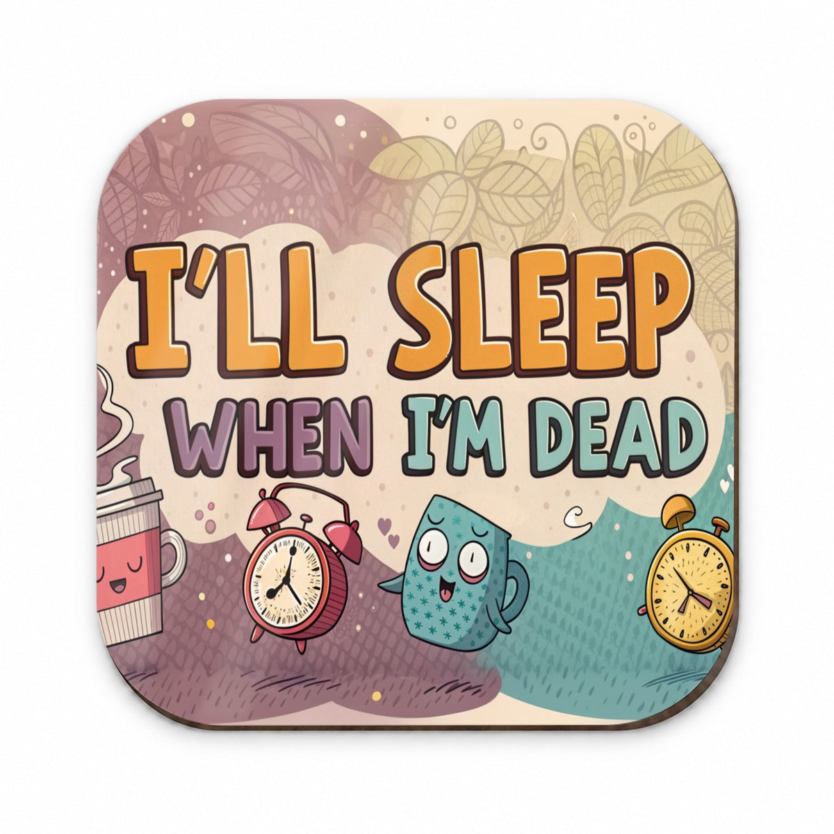 I'll Sleep When I'm Dead Funny Fridge Magnet