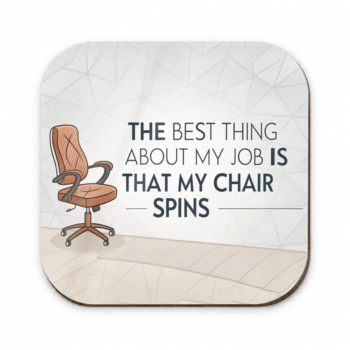 Best Thing About My Job Is My Chair Spins Funny Fridge Magnet