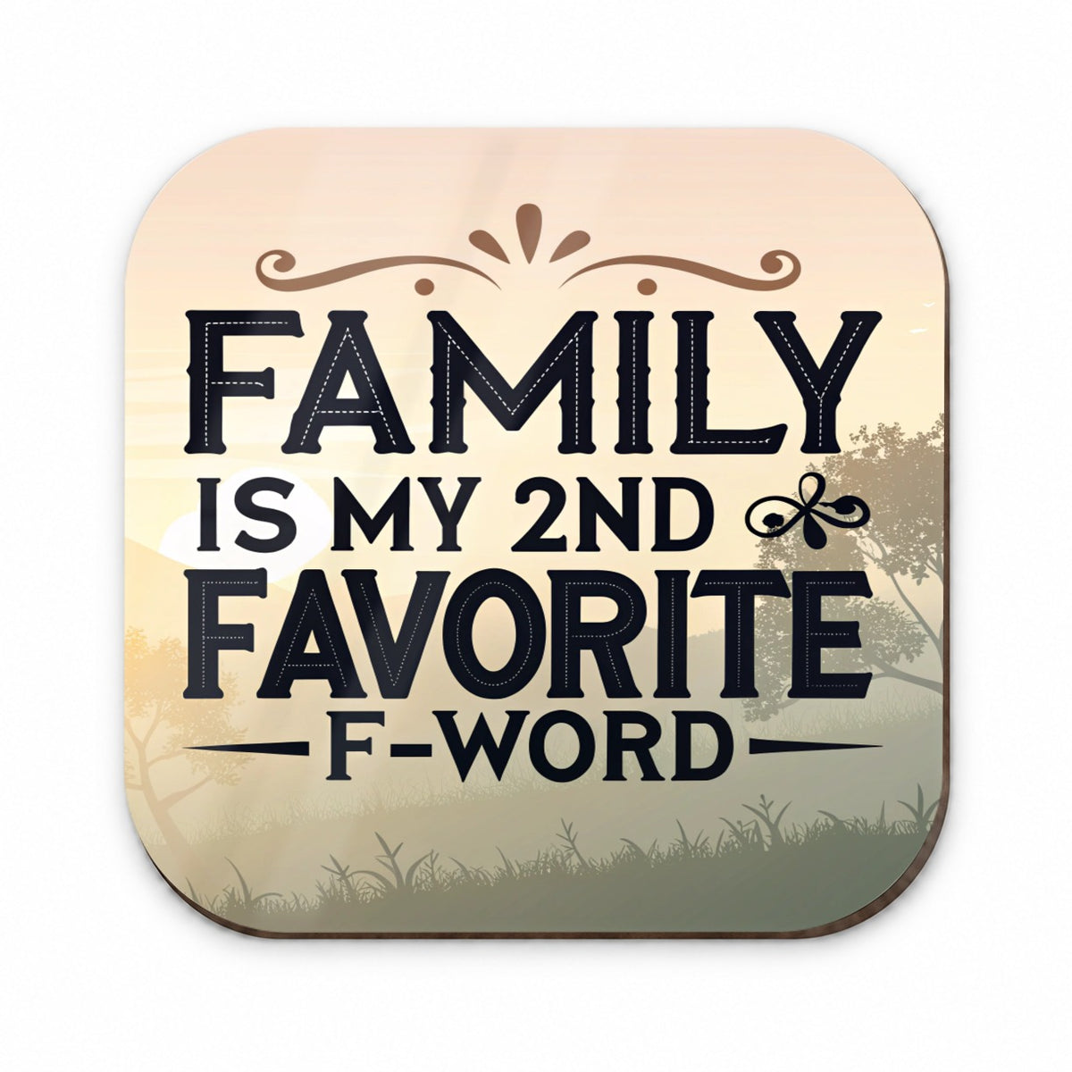 Family is My 2nd Favorite F-Word Fridge Magnet