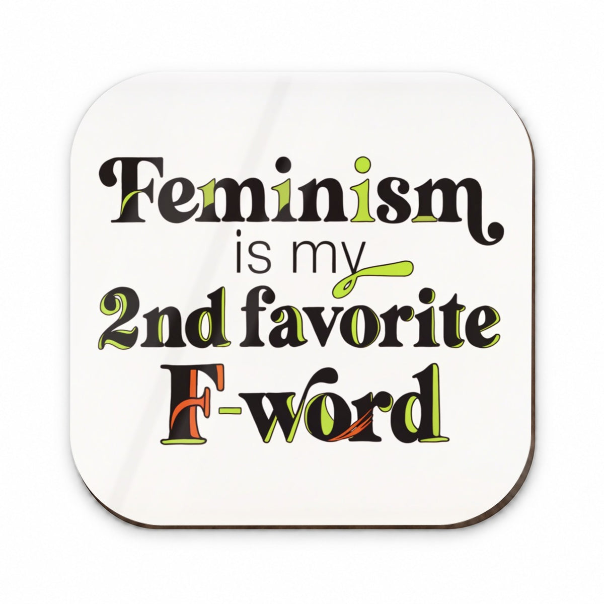Feminism Is My 2nd Second Favorite F-Word Fridge Magnet
