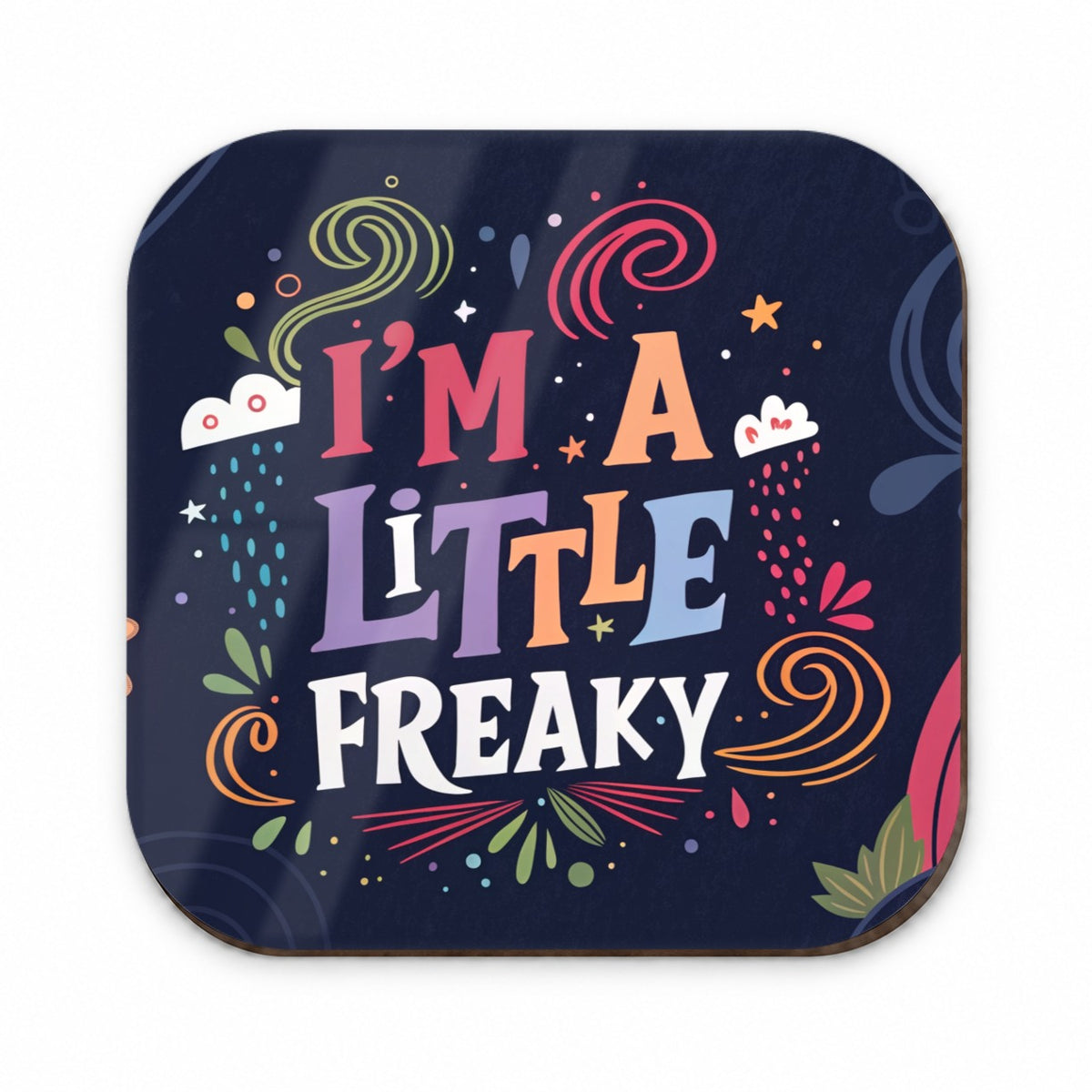 I'm a Little Freaky Fun Rainbow Colors Fridge Magnet