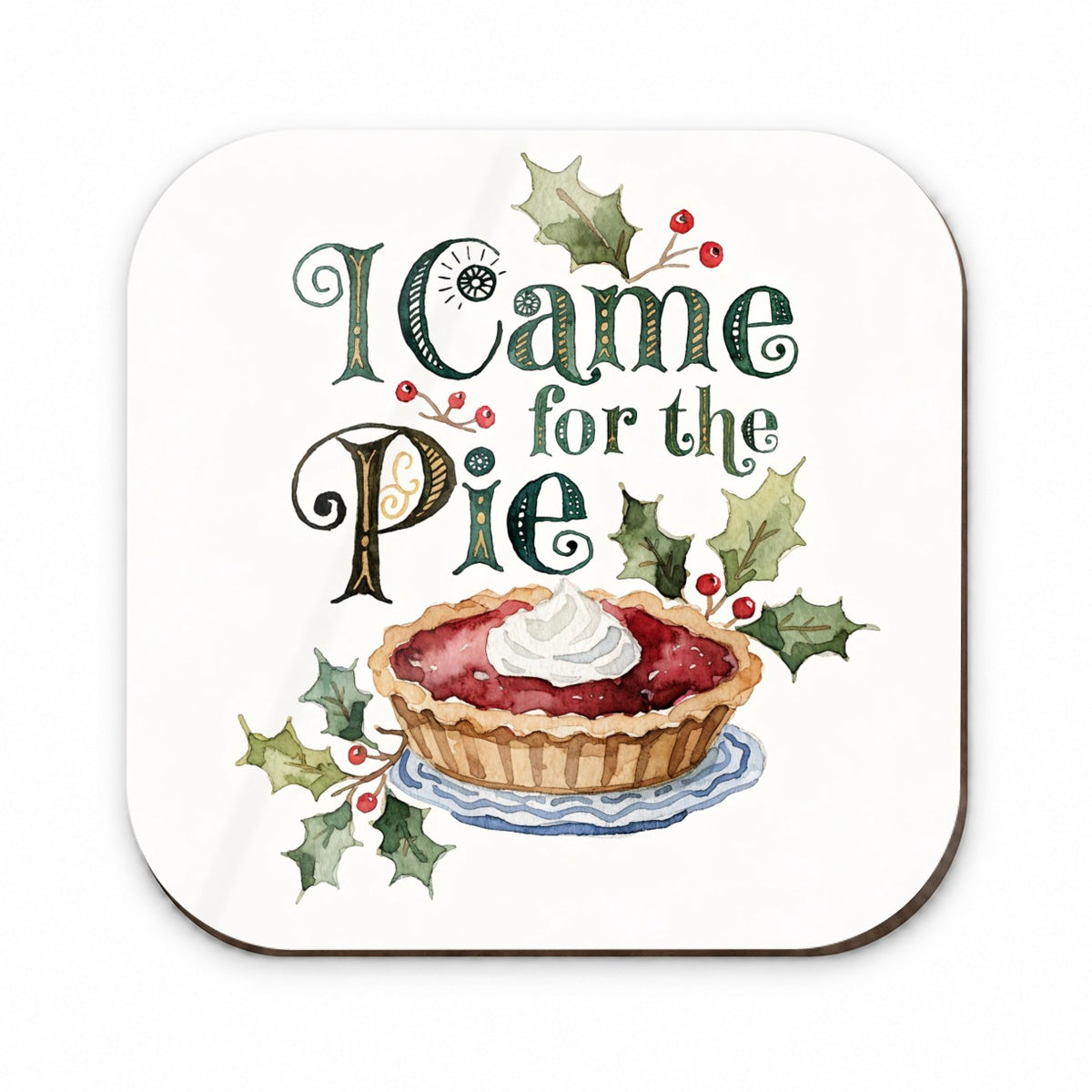 I Came For The Pie Christmas Funny Fridge Magnet