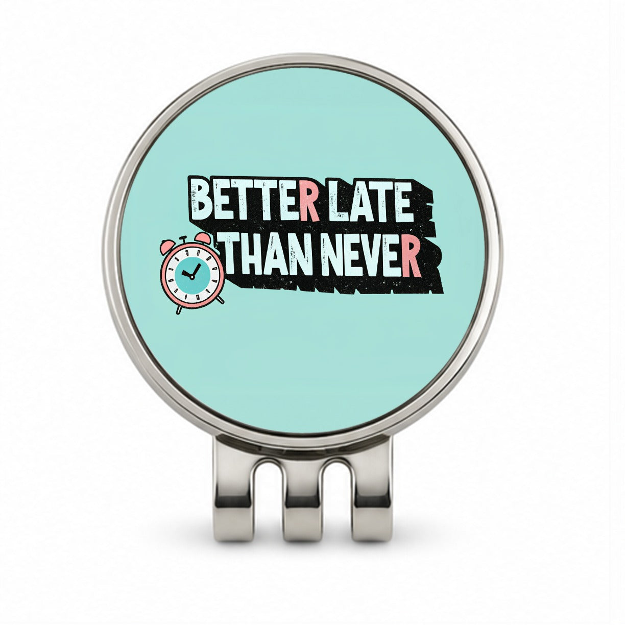 Better Late Than Never Funny Golf Hat Clip with Ball Marker