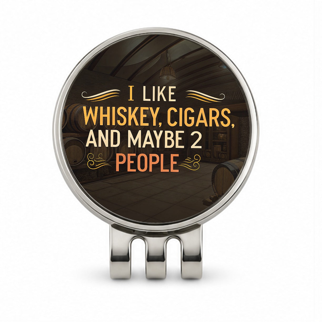 I Like Whiskey Cigars And Maybe 2 People Funny Golf Hat Clip with Ball Marker