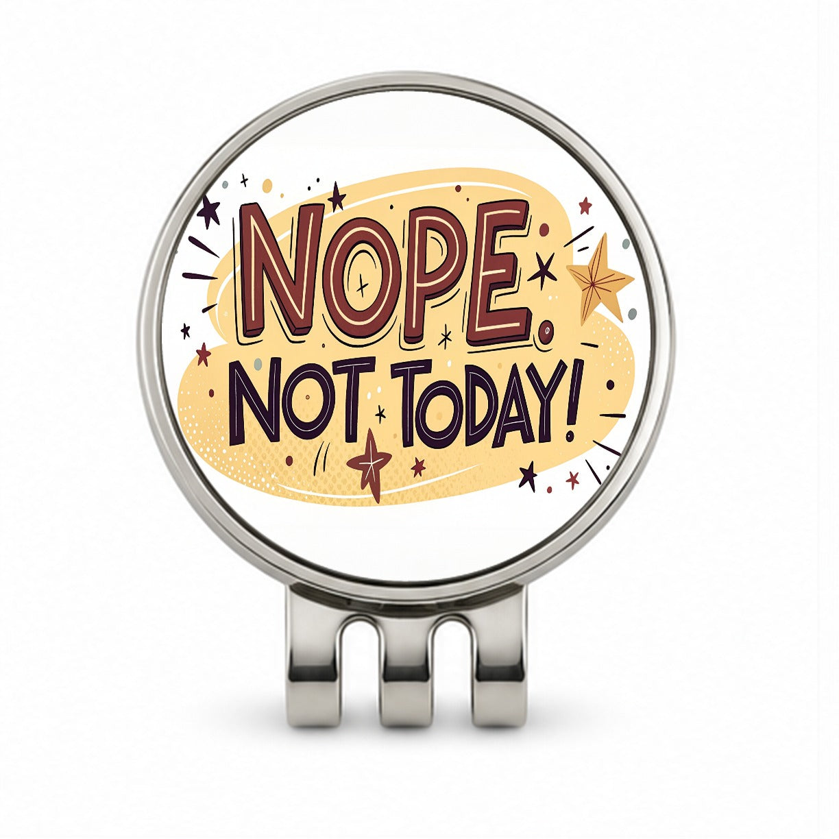 Nope Not Today Inspirational Funny Golf Hat Clip with Ball Marker