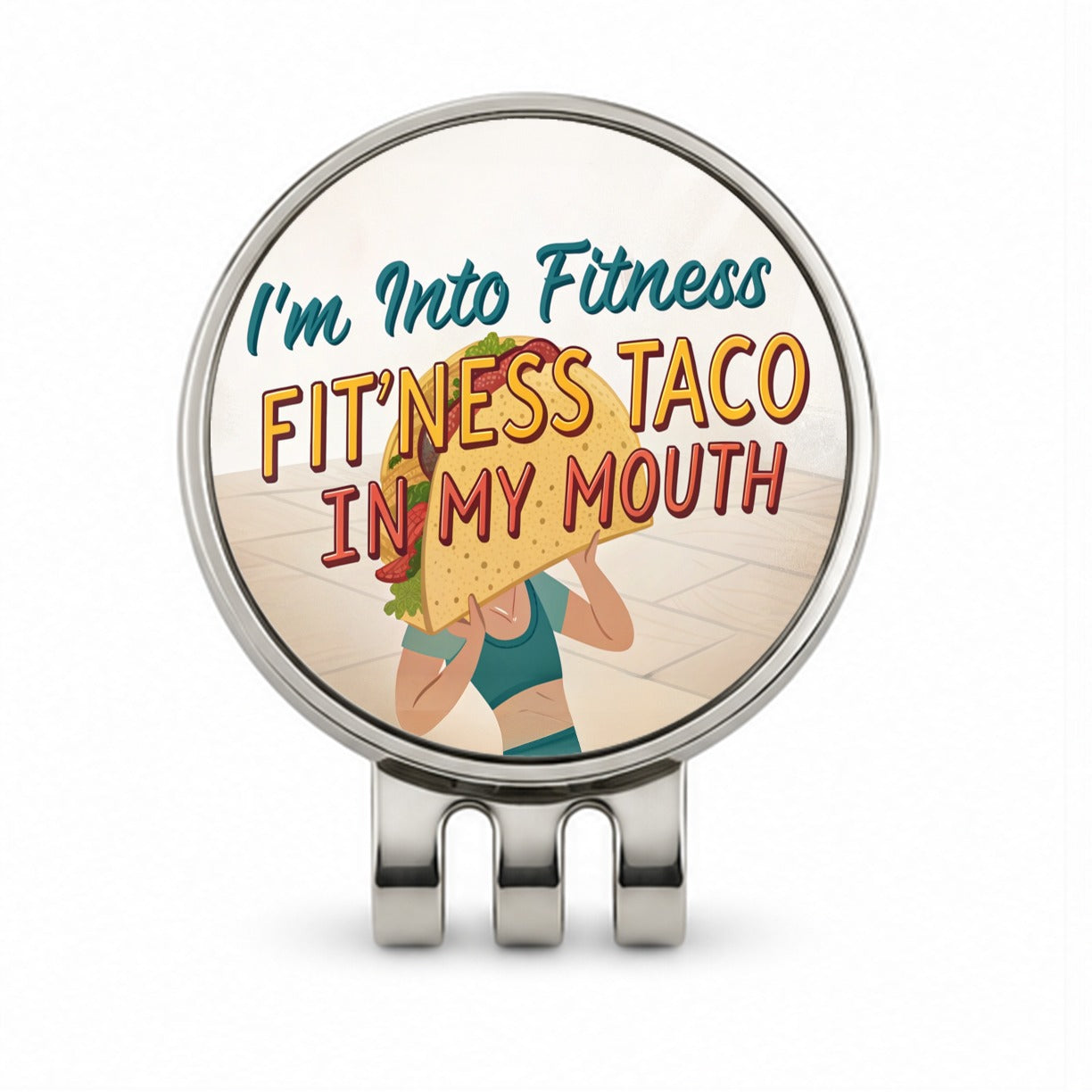 I'm Into Fitness Fit'ness Taco In My Mouth Funny Golf Hat Clip with Ball Marker