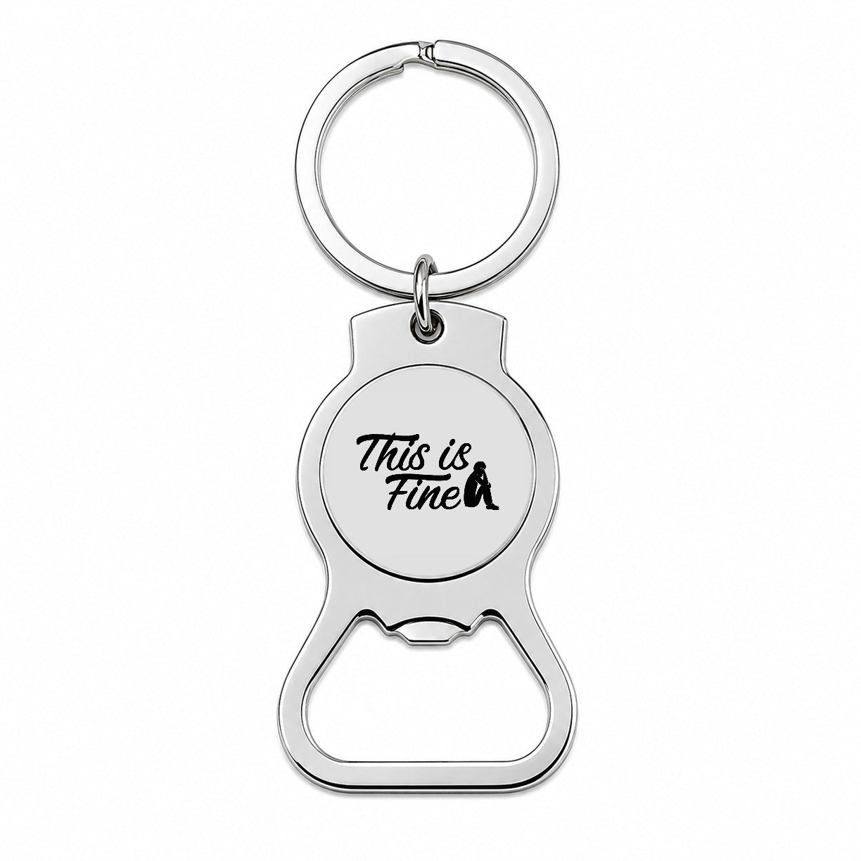 This Is Fine Funny Bottle Opener Keychain