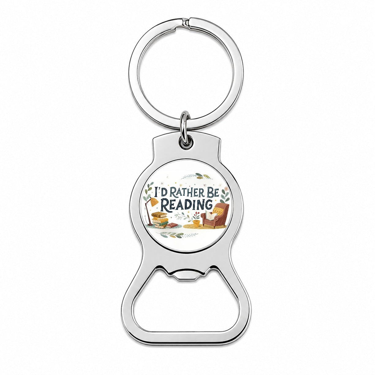 I'd Rather Be Reading Bottle Opener Keychain