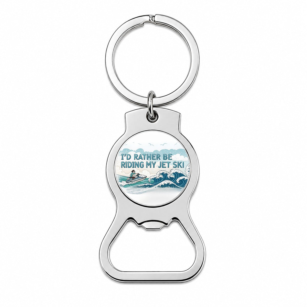 I'd Rather Be Riding My Jet Ski Bottle Opener Keychain