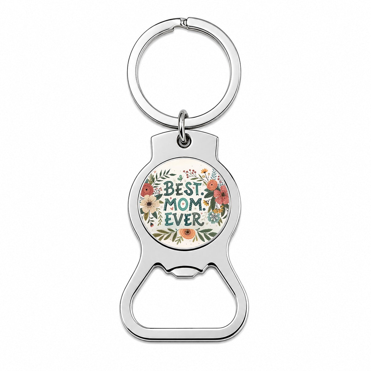 Best Mom Ever Mother's Day Flowers Theme Bottle Opener Keychain