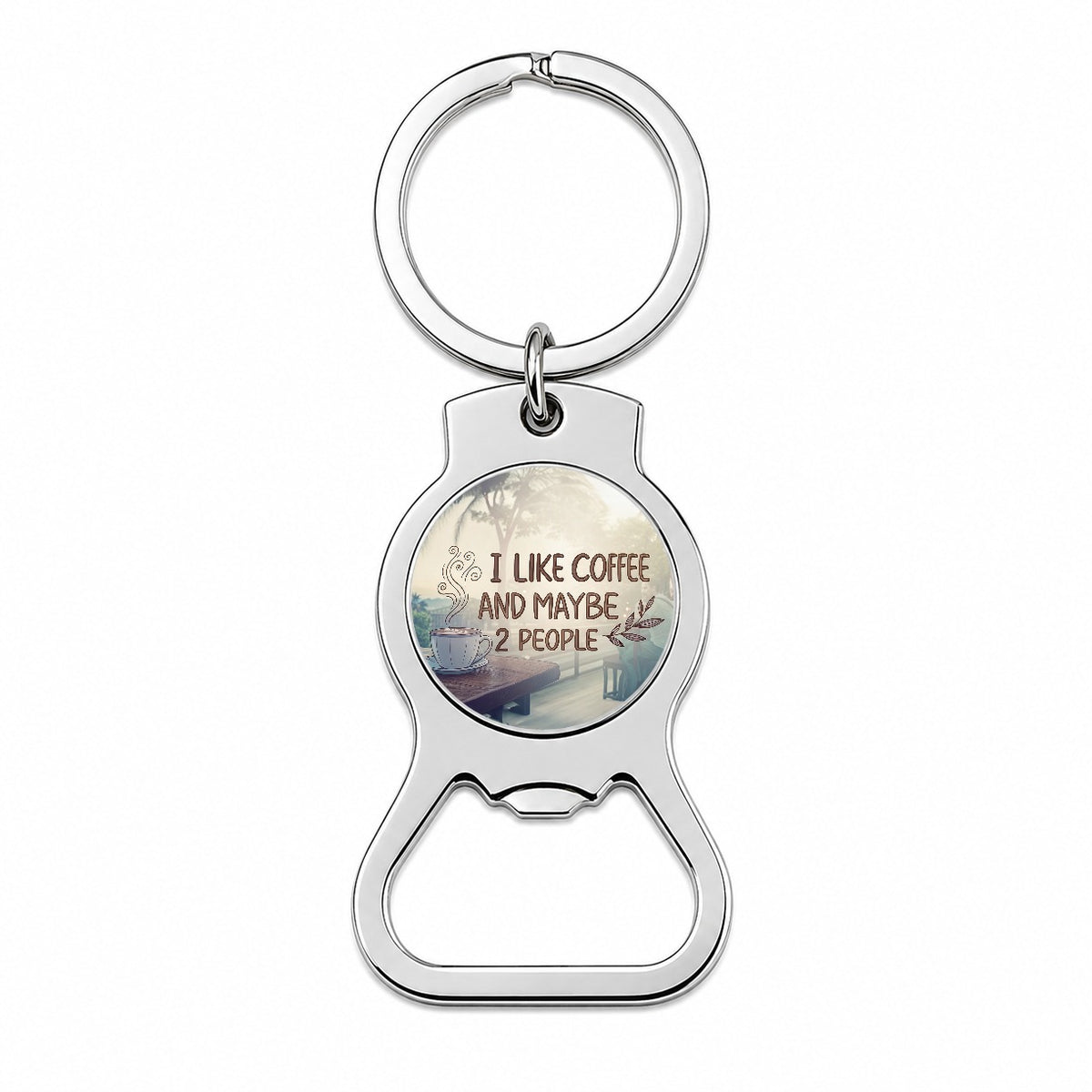 I Like Coffee And Maybe 2 People Funny Bottle Opener Keychain