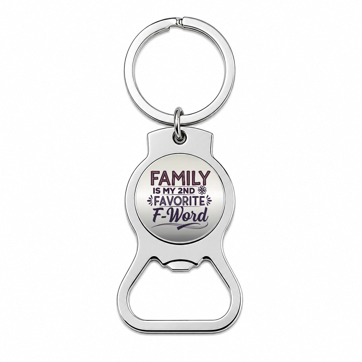 Family is My 2nd Second Favorite F-Word Bottle Opener Keychain