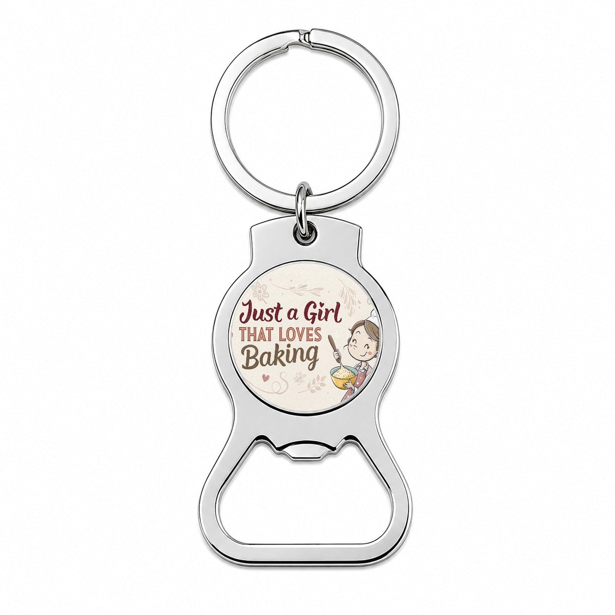 Just A Girl That Loves Baking Funny Bottle Opener Keychain
