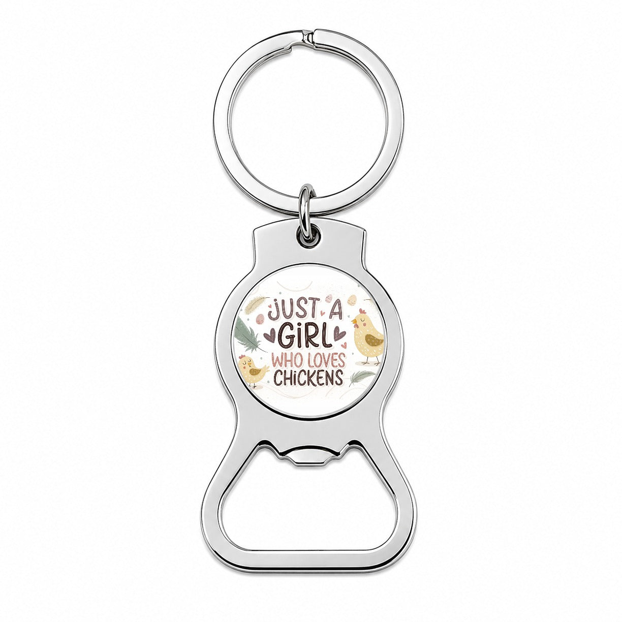 Just A Girl Who Loves Chickens Cute Bottle Opener Keychain