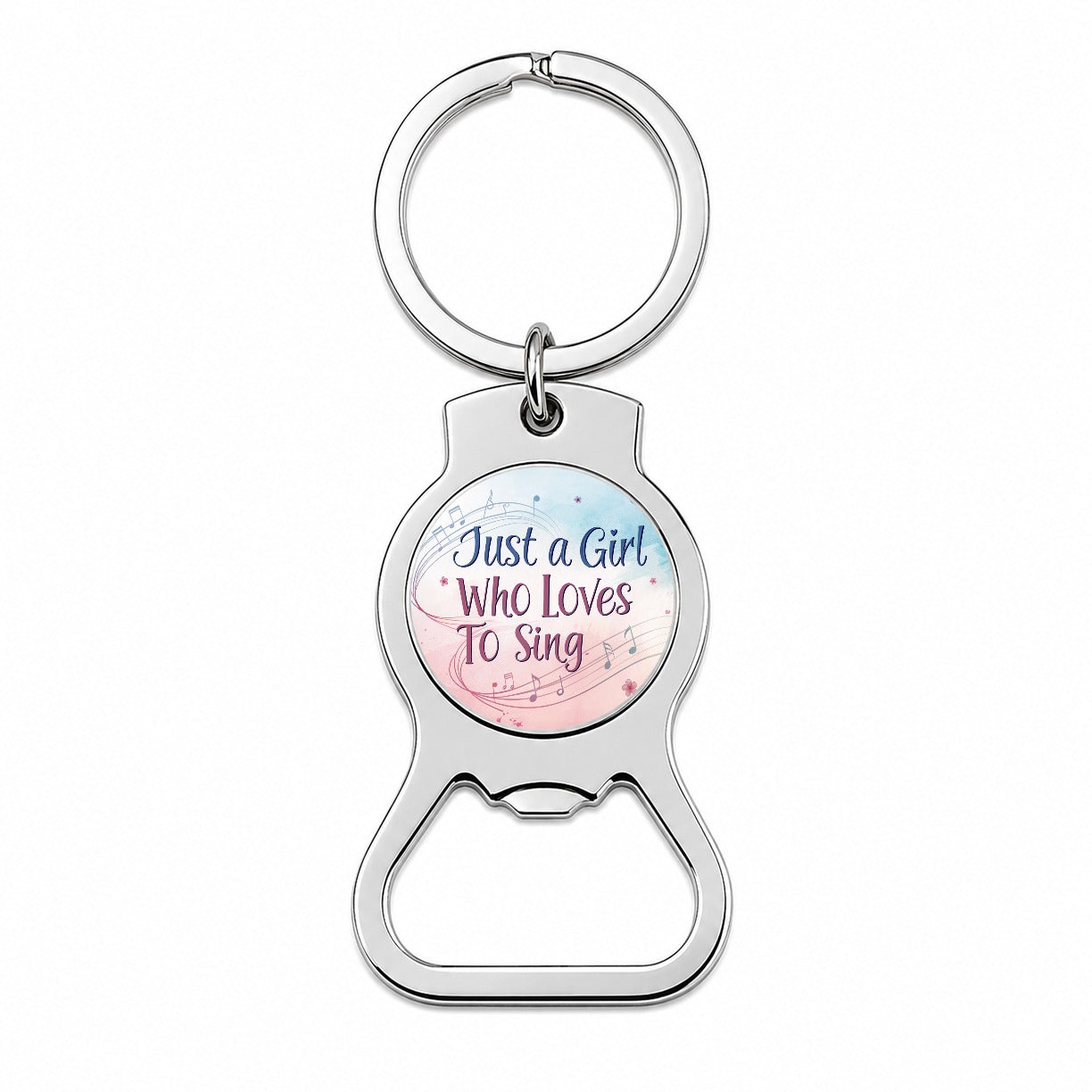 Just A Girl Who Loves To Sing Fun Bottle Opener Keychain