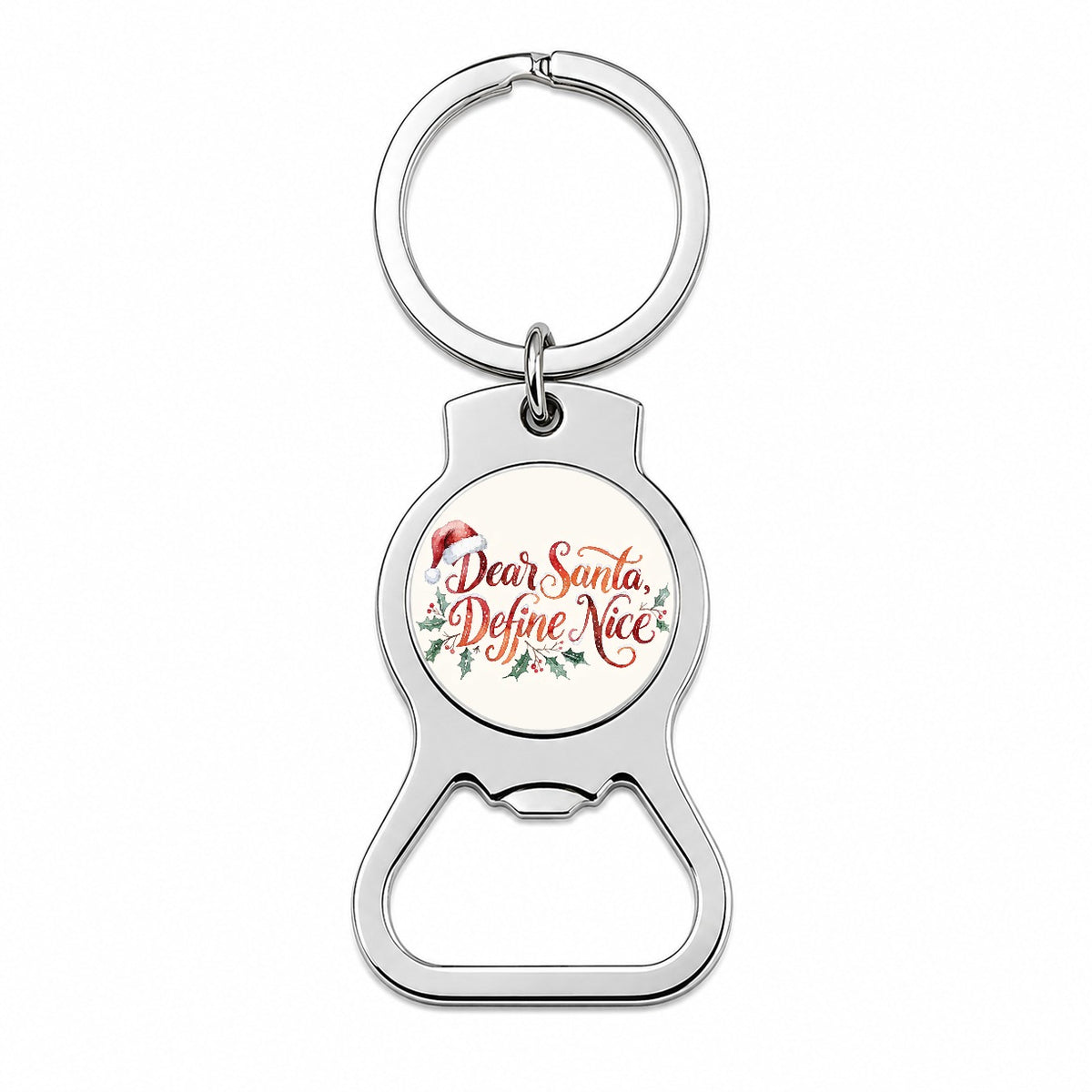 Dear Santa Define Nice Christmas Funny Bottle Opener Keychain