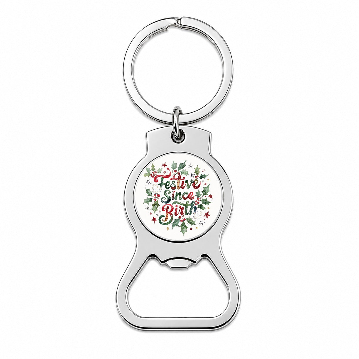 Festive Since Birth Christmas Funny Bottle Opener Keychain