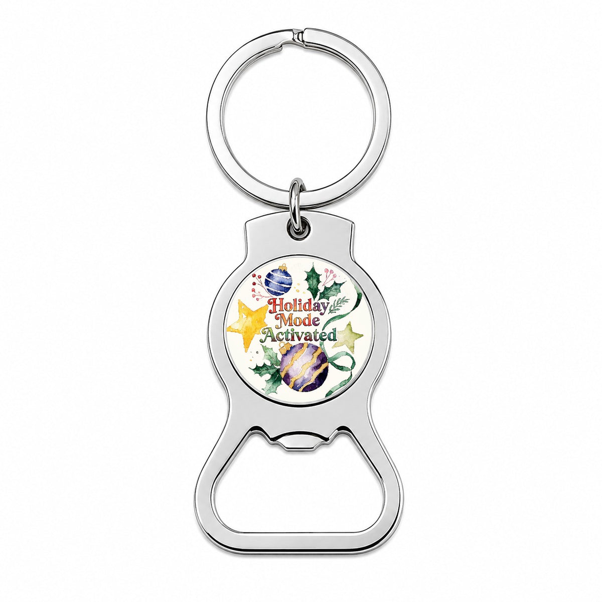 Holiday Mode Activated Christmas Funny Bottle Opener Keychain