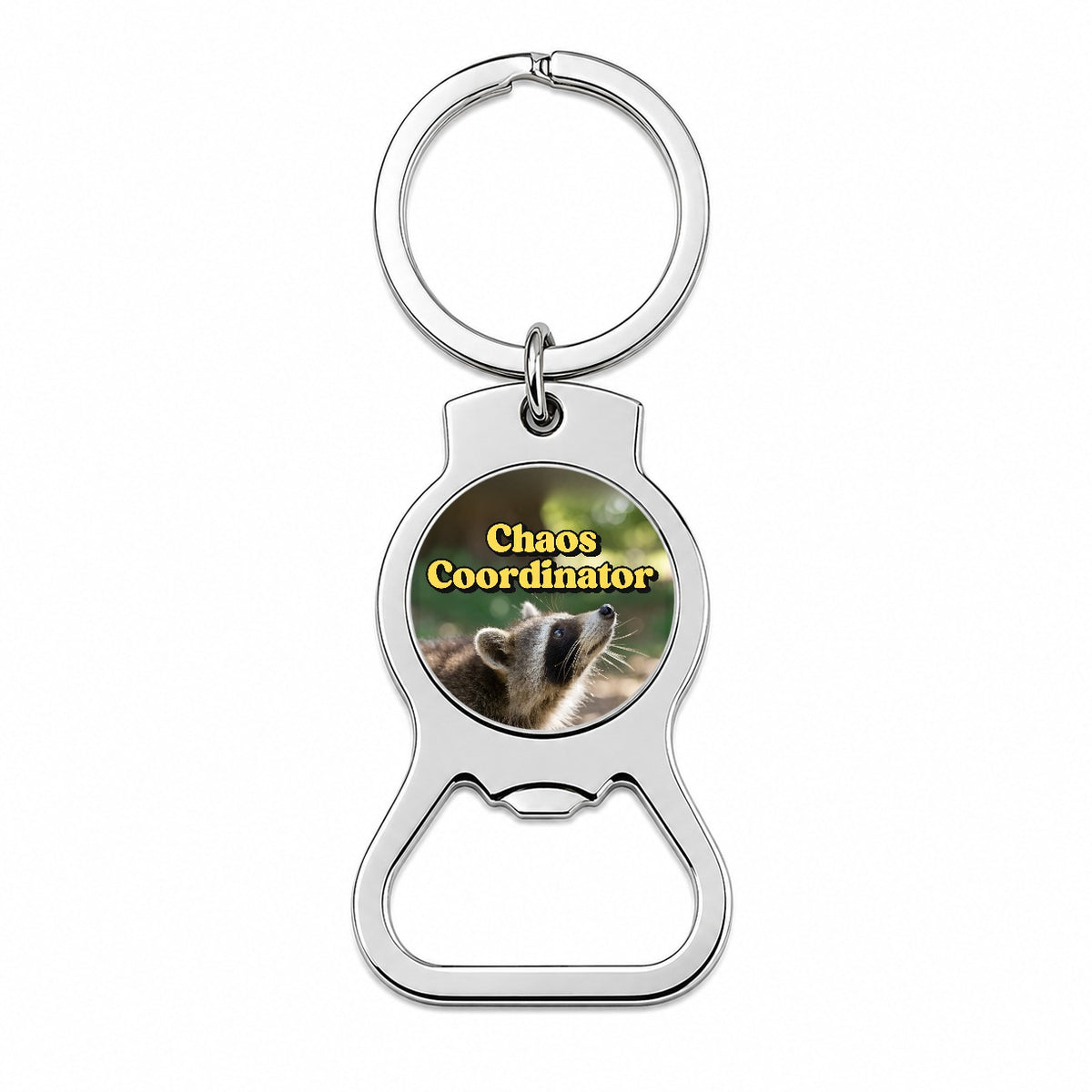 Chaos Coordinator Raccoon Funny Bottle Opener Keychain