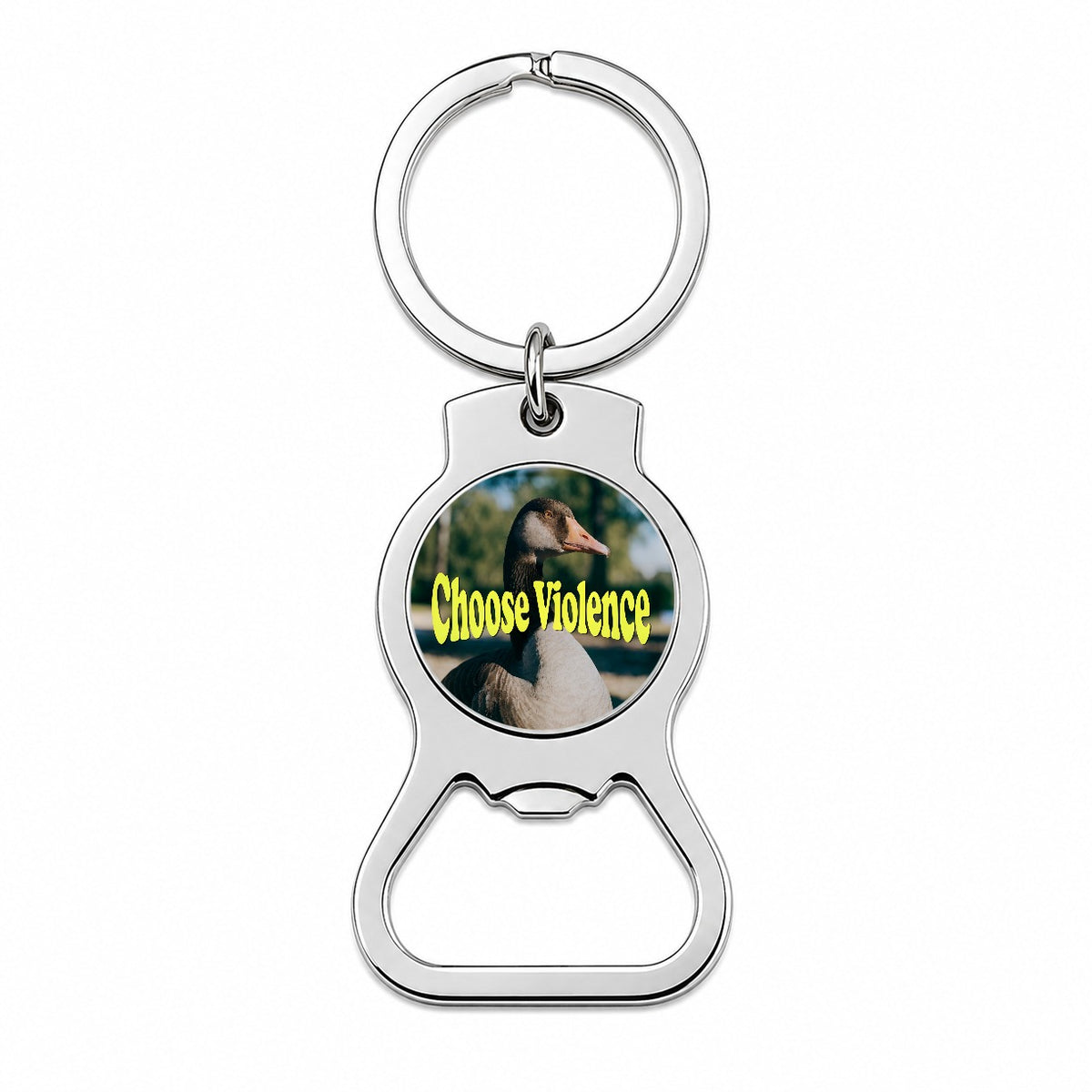 Choose Violence Goose Funny Bottle Opener Keychain
