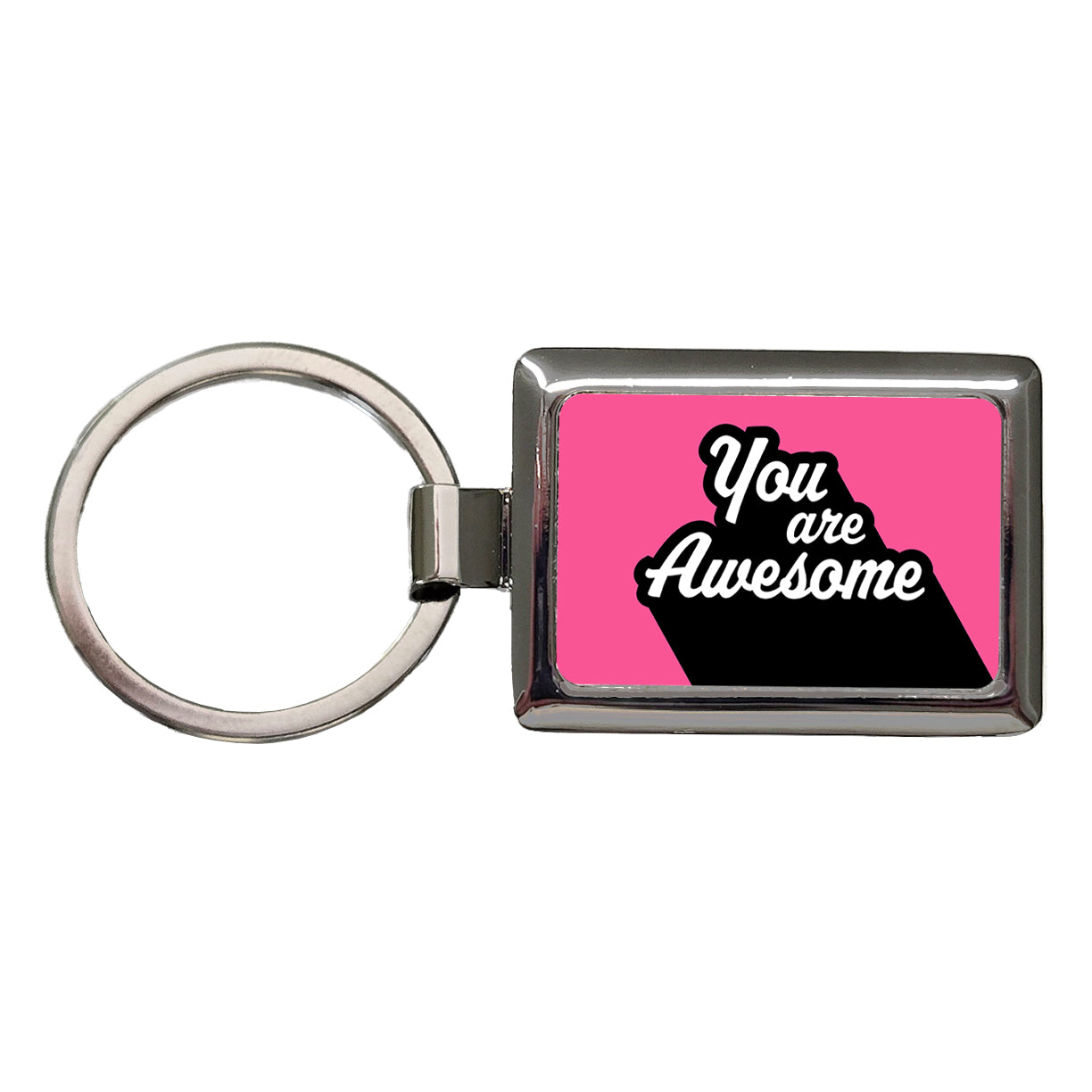 You Are Awesome Funny Inspirational Pink Rectangle Metal Keychain