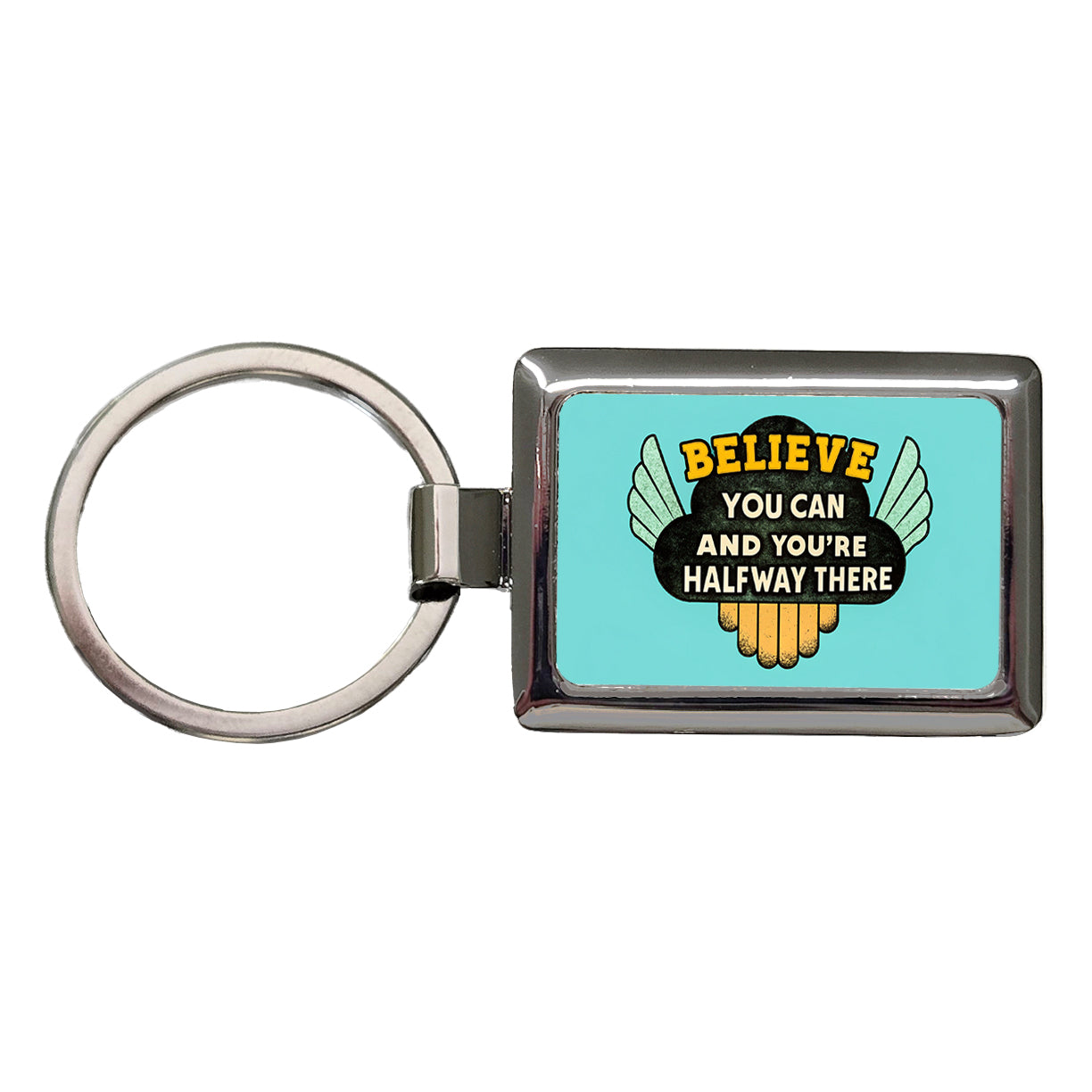 Believe You Can You're Halfway There Inspirational Rectangle Metal Keychain