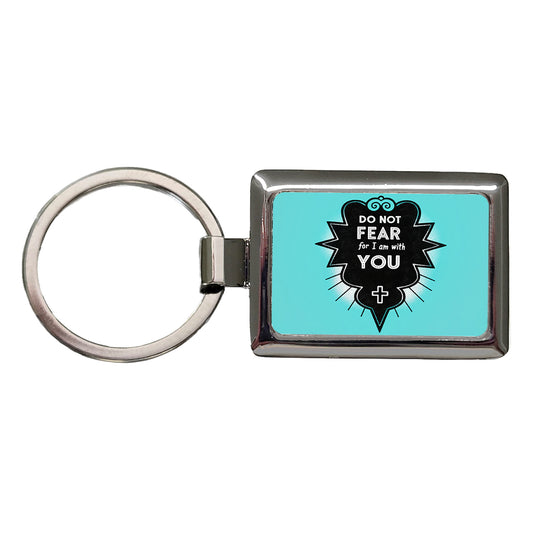Do Not Fear For I Am With You Isaiah Bible Verse Rectangle Metal Keychain