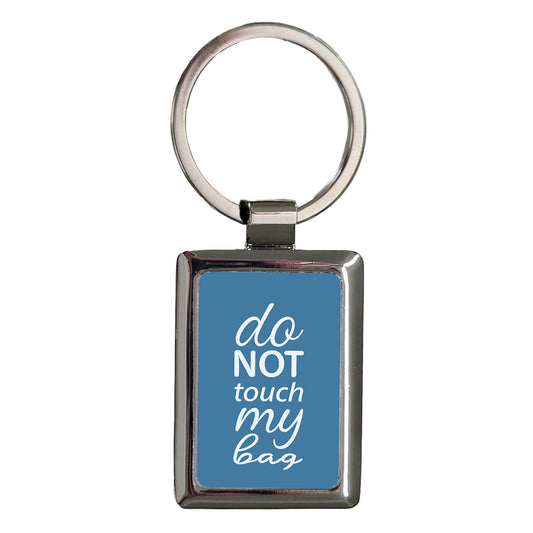 Do Not Touch My Bag Blue Rectangle Metal Keychain