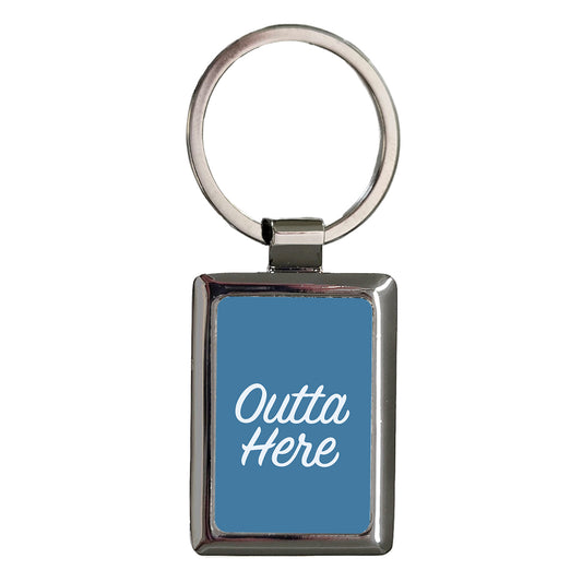 I'm Outta Here Out Of Funny Rectangle Metal Keychain