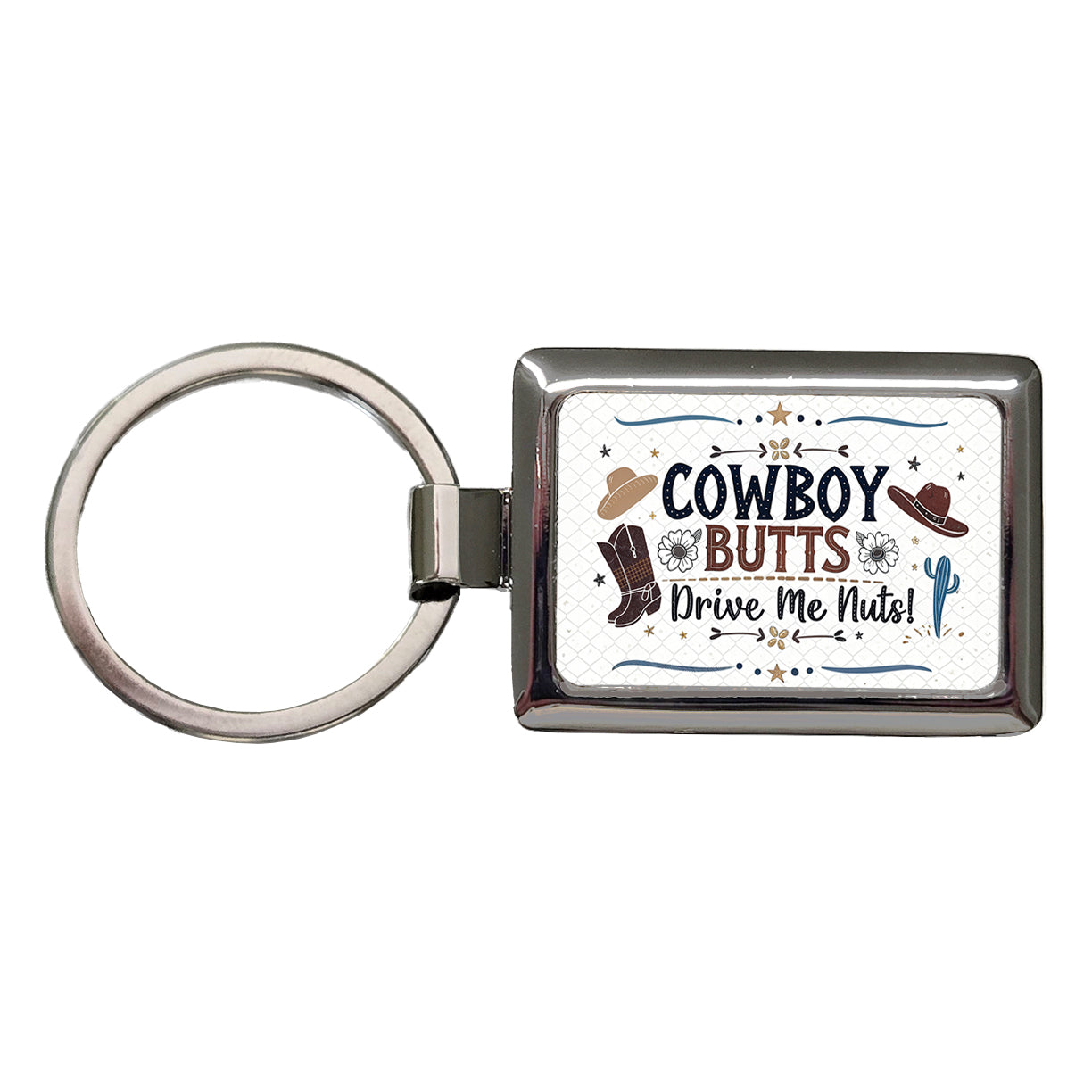 Cowboy Butts Drive Me Nuts Funny Rectangle Metal Keychain
