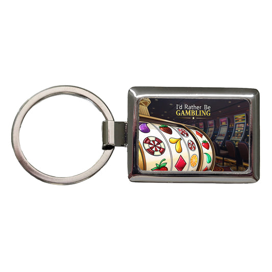 I'd Rather Be Gambling Slot Machines Rectangle Metal Keychain