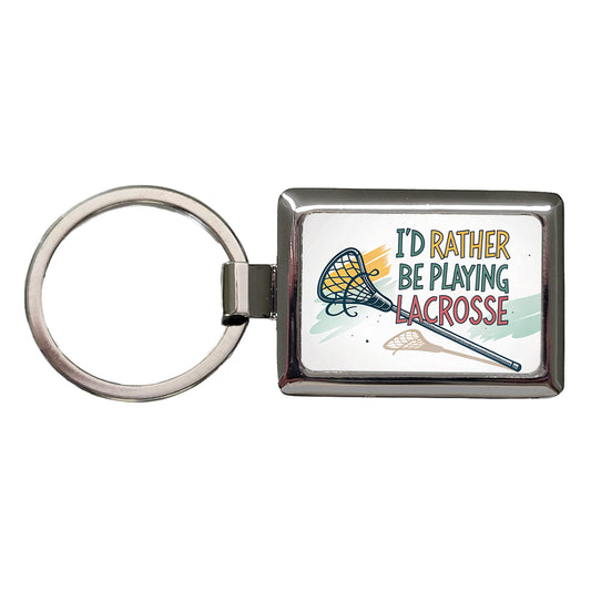 I'd Rather Be Playing Lacrosse Rectangle Metal Keychain