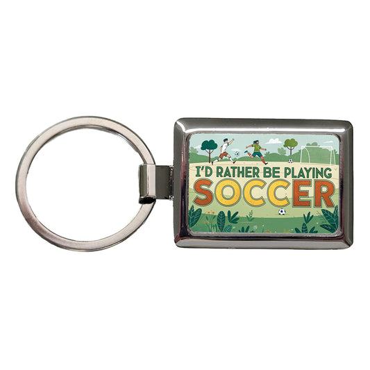 I'd Rather Be Playing Soccer Field Rectangle Metal Keychain