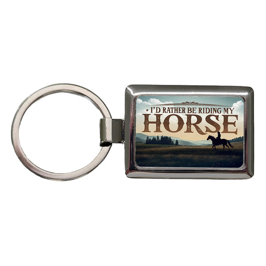 I'd Rather Be Riding My Horse Rectangle Metal Keychain