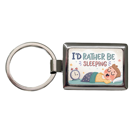 I'd Rather Be Sleeping Funny Rectangle Metal Keychain