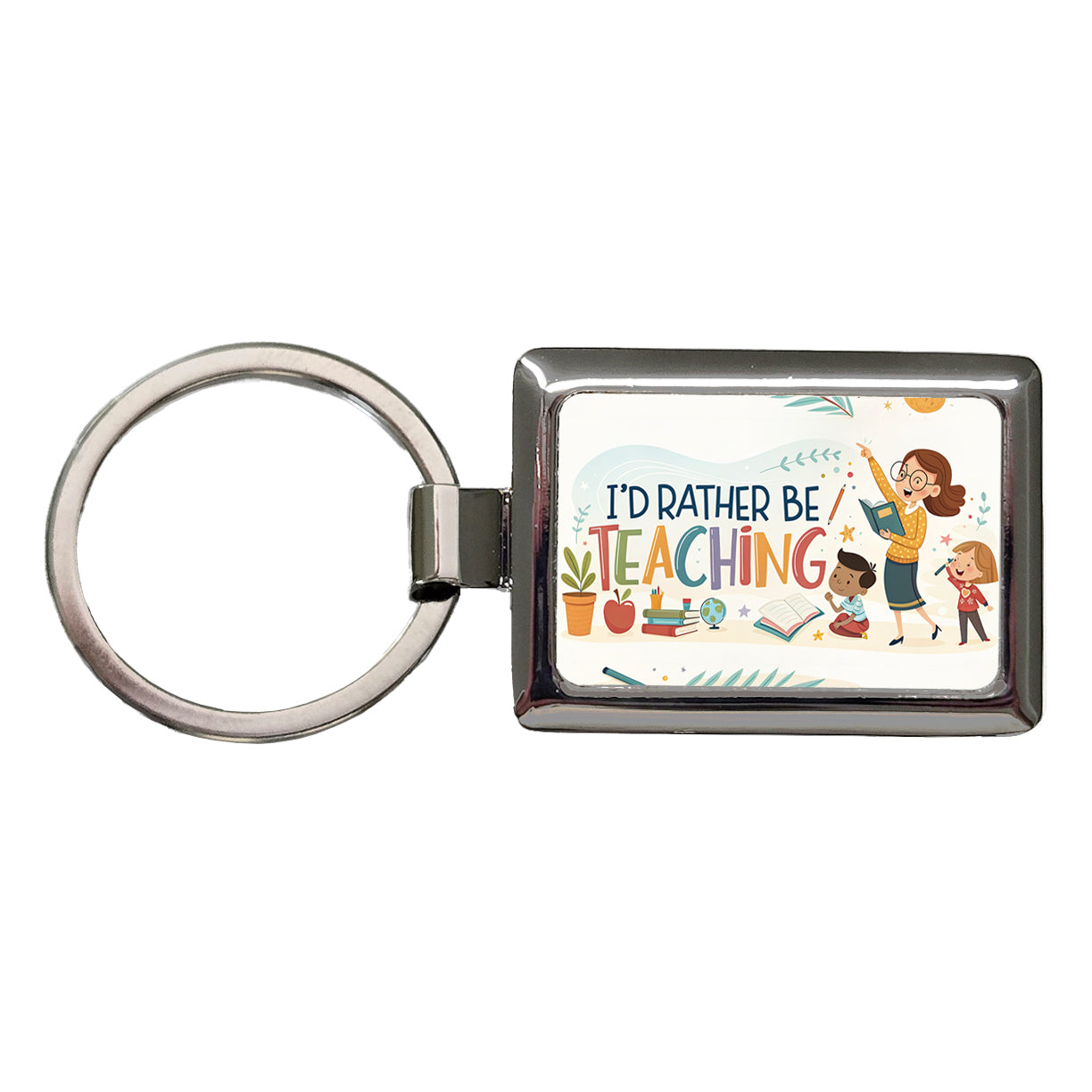 I'd Rather Be Teaching Children Rectangle Metal Keychain
