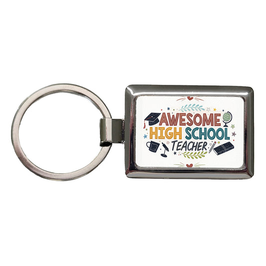 Awesome High School Teacher Inspirational Rectangle Metal Keychain