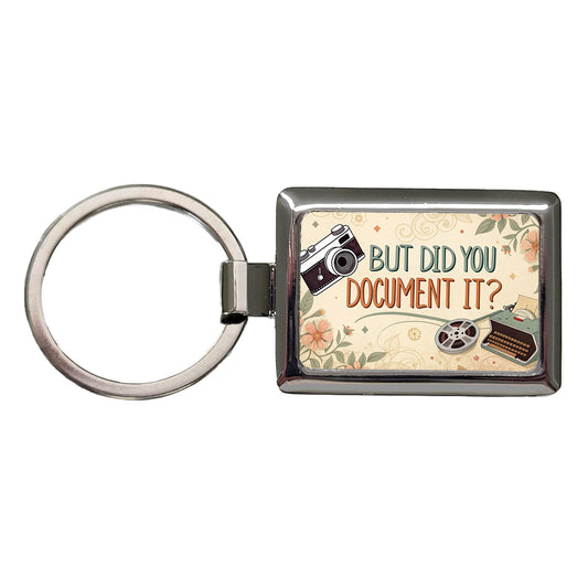 But Did You Document It Retro Vintage Funny Rectangle Metal Keychain