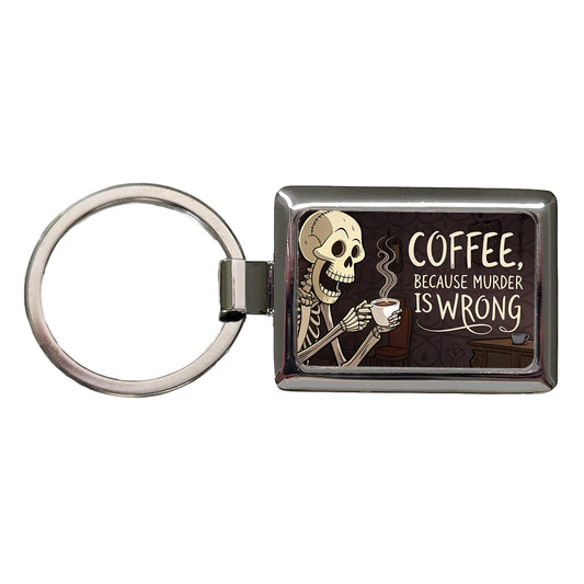 Coffee Because Murder Is Wrong Funny Skeleton Rectangle Metal Keychain