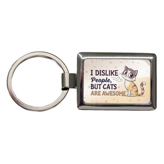 I Dislike People But Cats Are Awesome Funny Rectangle Metal Keychain