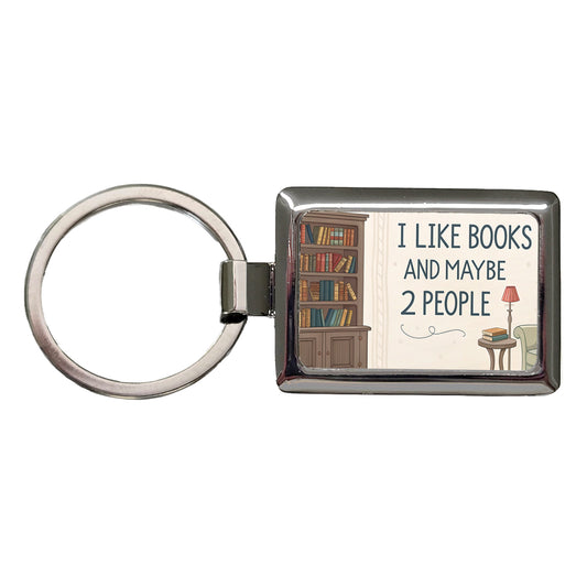 I Like Books And Maybe 2 People Funny Rectangle Metal Keychain