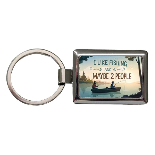 I Like Fishing And Maybe 2 People Funny Rectangle Metal Keychain