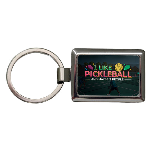I Like Pickleball And Maybe 2 People Funny Rectangle Metal Keychain